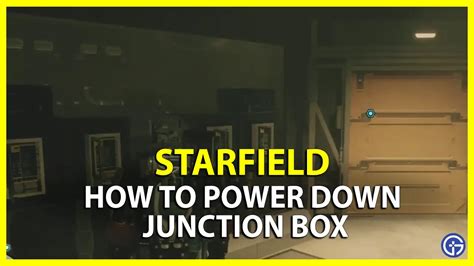 starfield junction box puzzle|power down junction box starfield.